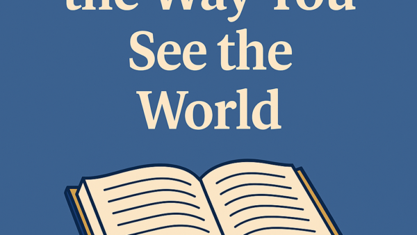 Books That Will Change the Way You See the World